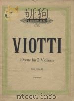Duette fur zwei violinen     PDF电子版封面    J.B.Viotti曲 