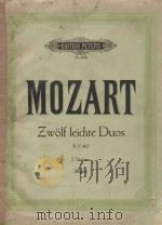 Zwolf Leichte Duos K.V.487     PDF电子版封面    W.A.Mozart曲 