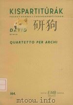Quartetto per Archi   1964  PDF电子版封面    David Gyula曲 
