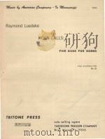 Five duos for horns   1981  PDF电子版封面    Raymond Luedeke 