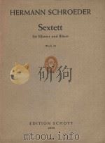 Sextett: fur Klavier und Blaser werk 36   1961  PDF电子版封面     