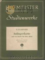 Anfangerduette und vierstucke fur oboc allcin   1956  PDF电子版封面    F.J.Garnier曲 
