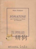 Sonatine: pour Clarinette Si b et Basson(ou Violoncelle)   1978  PDF电子版封面    P.Poulteau曲 