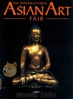 THE INTERNATIONAL ASIAN ART FAIR   1997  PDF电子版封面     