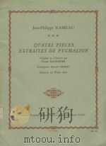 Quatre pieces extraites de pygmalion: Clavecin ou piano forte   1971  PDF电子版封面     