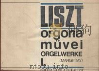 Osszes orgonamuve Ⅰ   1976  PDF电子版封面    Liszt Ferenc曲 