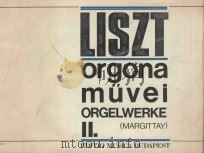 Osszes orgonamuve Ⅱ   1976  PDF电子版封面    Liszt Ferenc曲 