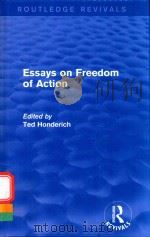 ESSAYS ON FREEDOM OF ACTION   1973  PDF电子版封面  1138856608  TED HONDERICH 