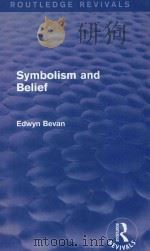 SYMBOLISM AND BELIEF   1938  PDF电子版封面  1138023864  EDWYN BEVAN 