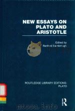 NEW ESSAYS ON PLATO AND ARISTOTLE   1965  PDF电子版封面  0415627313  RENFORD BAMBROUGH 