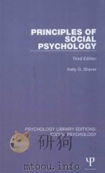 PRINCIPLES OF SOCIAL PSYCHOLOGY THIRD EDITION   1987  PDF电子版封面  1138858305  KELLY G.SHAVER 