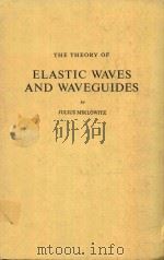 THE THEORY OF ELASTIC WAVES AND WAVEGUIDES（1978 PDF版）
