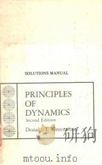 SOLUTIONS MANUAL PRINCIPLES OF DYNAMICS SECOND EDITION   1988  PDF电子版封面  0137100051   