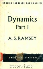 DYNAMICS PART 1   1961  PDF电子版封面    A.S.RAMSEY 