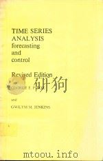 TIME SERIES ANALYSIS FORECASTING AND CONTROL REVISED EDITION   1976  PDF电子版封面  0816211043   