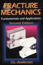 FRACTURE MECHANICS FUNDAMENTALS AND APPLICATIONS SECOND EDITION（1995 PDF版）