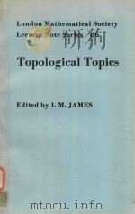 TOPOLOGICAL TOPICS ARTICLES ON ALGEBRA AND TOPOLOGY PRESENTED TO PROFESSOR P.J.HILTON IN CELEBRATION（1983 PDF版）