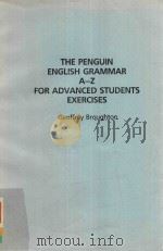 THE PENGUIN ENGLISH GRAMMAR A-Z FOR ADVANCED STUDENTS EXERCISES（1990 PDF版）
