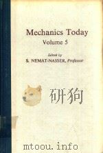 MECHANICS TODAY VOLUME 5   1980  PDF电子版封面  0080242499  S.NEMAT-NASSER 