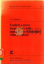 EXPLICIT A PRIORI INEQUALITIES WITH APPLICATIONS TO BOUNDARY VALUE PROBLEMS   1977  PDF电子版封面  0273010220  V.G.SIGILLITO 