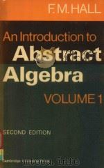 AN INTRODUCTION TO ABSTRACT ALGEBRA VOLUME 1 SECOND EDITION（1972 PDF版）