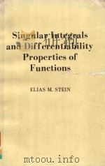 SINGULAR INTEGRALS AND DIFFERENTIABILITY PROPERTIES OF FUNCTIONS（1970 PDF版）
