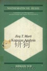 KONVEXE ANALYSIS   1977  PDF电子版封面  3764308397  JURG T.MARTI 