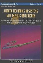 CHAOTIC MECHANICS IN SYSTEMS WITH IMPACTS AND FRICTION   1999  PDF电子版封面  9810237162   