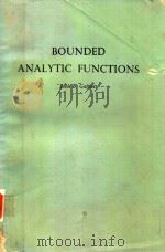 BOUNDED ANALYTIC FUNCTIONS   1981  PDF电子版封面  0122761502  JOHN B.GARNETT 
