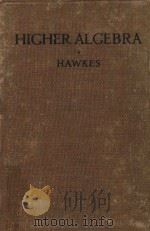 HIGHER ALGEBRA（1913 PDF版）