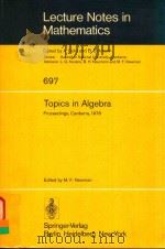 LECTURE NOTES IN MATHEMATICS 697 TOPICS IN ALGEBRA（1978 PDF版）