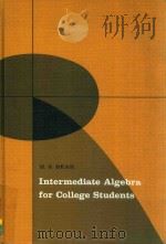 INTERMEDIATE ALGEBRA FOR COLLEGE STUDENTS（1970 PDF版）