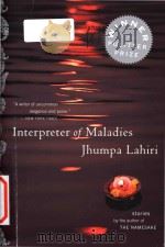 Interpreter of maladies stories   1999  PDF电子版封面  0395927205  Jhumpa Lahiri 
