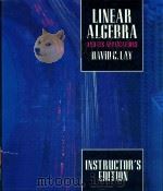 LINEAR ALGEBRA AND LTS APPLICATIONS INSTRUCTOR'S EDITION   1994  PDF电子版封面  020152032X  DAVID C.LAY 