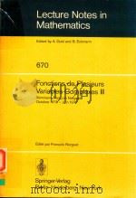 LECTURE NOTES IN MATHEMATICS 670 FONCTIONS DE PLUSIEURS VARIABLES COMPLEXES III   1978  PDF电子版封面  3540089276  FRANCOIS NORGUET 