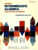 MODERN INTERMEDIATE ALGEBRA FOR COLLEGE STUDENTS THIRD EDITION   1980  PDF电子版封面  0030425816   