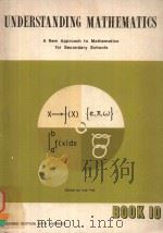 UNDERSTANDING MATHEMATICS A NEW APPROACH TO MATHEMATICS FOR SECONDARY SCHOOLS BOOK 10 REVISED EDITIO   1974  PDF电子版封面    LEE YEE 