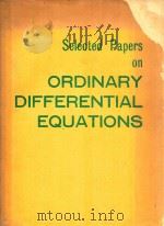 SELECTED PAPERS ON ORDINARY DIFFERENTIAL EQUATIONS   1982  PDF电子版封面     