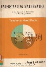 UNDERSTANDING MATHEMATICS BOOK 3 AND BOOK 4 TEACHER'S HAND BOOK   1974  PDF电子版封面    LEE YEE 