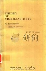 THEORY OF VISCOELASTICITY AN INTRODUCTION SECOND EDITION   1982  PDF电子版封面  0121742520  R.M.CHRISTENSEN 