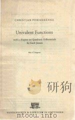 UNIVALENT FUNCTIONS WITH A CHAPTER ON QUADRATIC DIFFERENTIALS BY GERD JENSEN   1975  PDF电子版封面  3525401337   