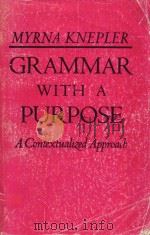GRAMMAR WITH A PURPOSE A CONTEXTUALIZED APPROACH（1990 PDF版）