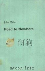 ROAD TO NOWHERE   1975  PDF电子版封面  0435270133  JOHN MILNE 