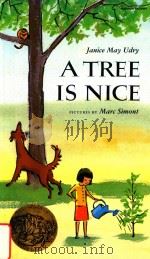 A tree is nice 1st Harper Trophy ed   1987  PDF电子版封面  9780064431477   