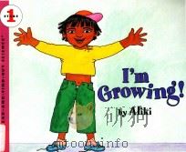 I'm growing!   1992  PDF电子版封面  9780064451161  Aliki 