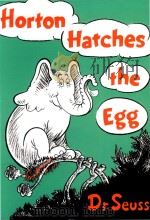 Horton hatches the egg   1968  PDF电子版封面  9780394800776  Dr.Seuss 