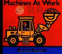 Machines at work   1987  PDF电子版封面  9780694001903  Byron Barton 