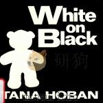 White on black   1993  PDF电子版封面  9780688119195  Tana Hoban 