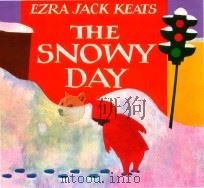 The snowy day Viking seafarer ed   1972  PDF电子版封面  9780670654000  Ezra Jack Keats 