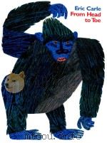 From head to toe   1997  PDF电子版封面  9780060235154  Eric Carle 